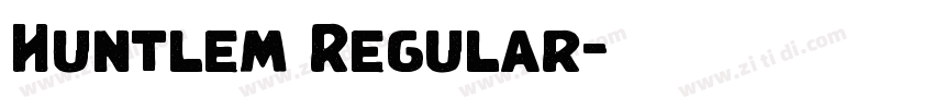 Huntlem Regular字体转换 Huntlem Regular字体转换
